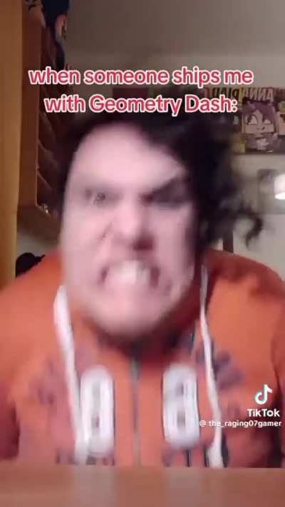 Don’t ship him with geometry dash…