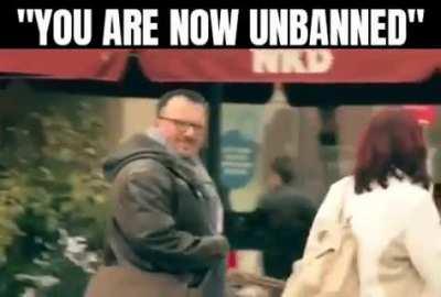 pov you are now unbanned