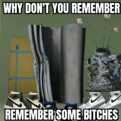 it's just a burning memory drip