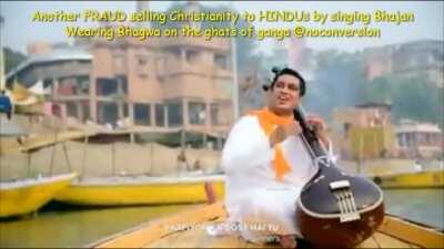 Check this pakhandi wearing saffron and singing bhajans to lure Hindus into Christianity