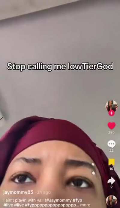 Just to let you know, Jaymommy, aka the female version of LowTierGod, is aware of how bad he is.