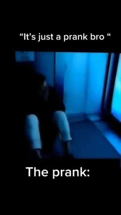 it's just a prank