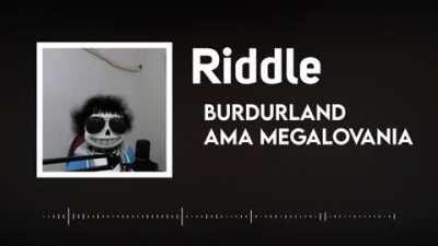 Burdurland Marşı Remix But Megolavania u/riddle (Yakında Skype'da Denicem)
