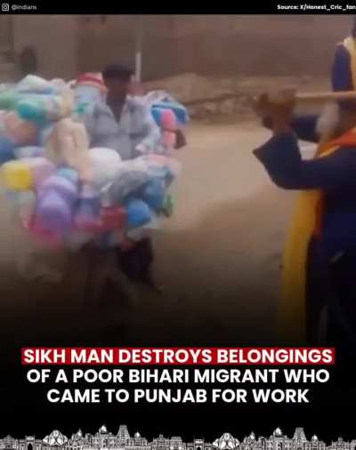 A deeply disturbing incident has emerged from Punjab, where a 67-year-old Sikh man allegedly destroyed the belongings of a poor Bihari migrant who had come to the state in search of work.