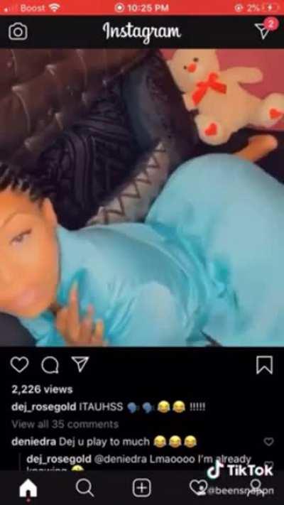 Dej Shakin Her Fat Ass🤤