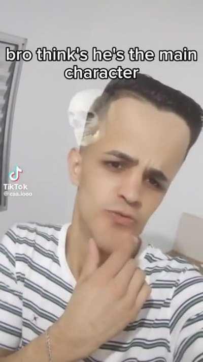 bro thinks he's the main character💀