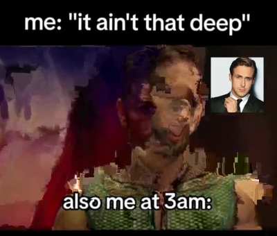 Nobody talks about the burden of being literally Ryan Gosling all the time...