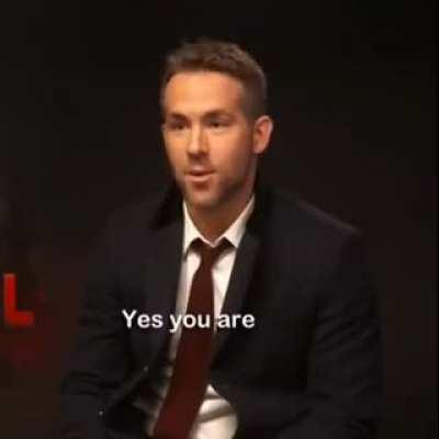 To challenge Ryan Reynolds for a staring contest