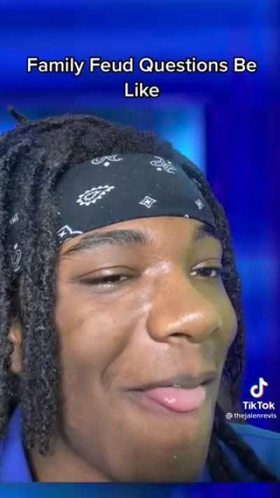 Family Feud questions be like