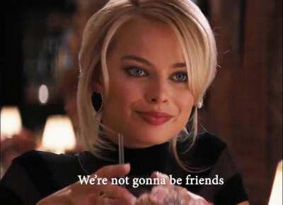 Your date Margot Robbie is about to turn you into her obedient toy. How would you respond?