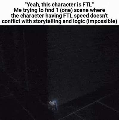 If 90% so called FTL characters never used FTL speed then maybe it's because they actually can't?