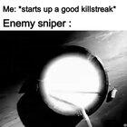 Snipers can be mean.