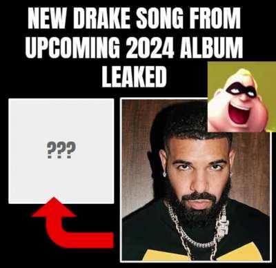 DRAKE NEW SONG LEAK [ihaveihaveihavereddit EXCLUSIVE]