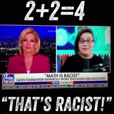 She generally believes math is racist