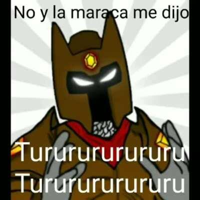 No y la maraca me dijo