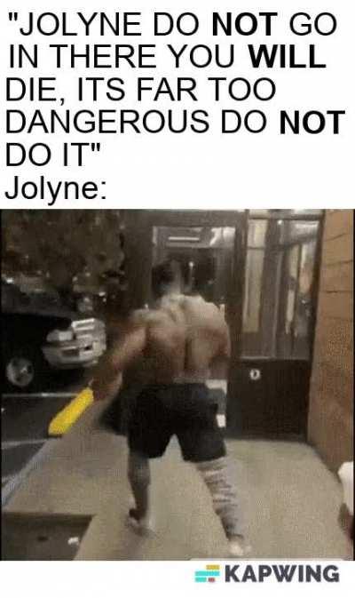 I just think it was funny how many times it happened, what a great character to be so crazily determined