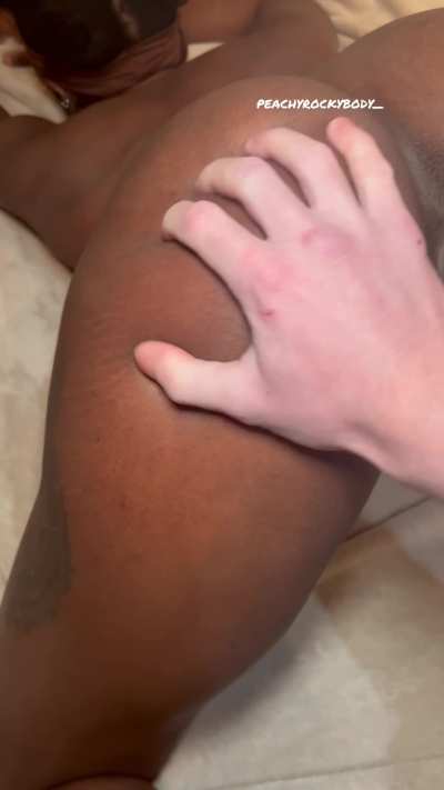 He loves smacking my fat ass