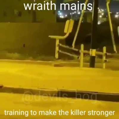 wraith mains be like