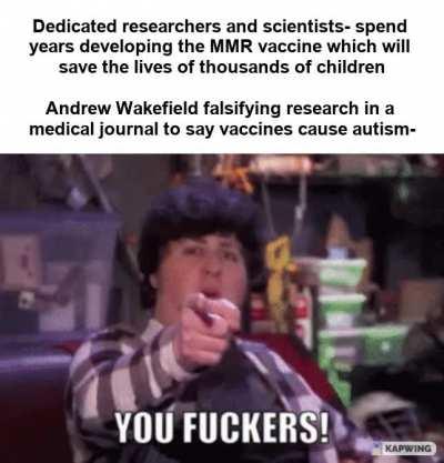 If you want to blame anyone for the antivaxx movement, blame Wakefield.
