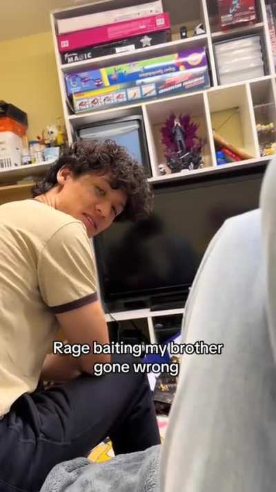 Rage baiting my brother gone wrong