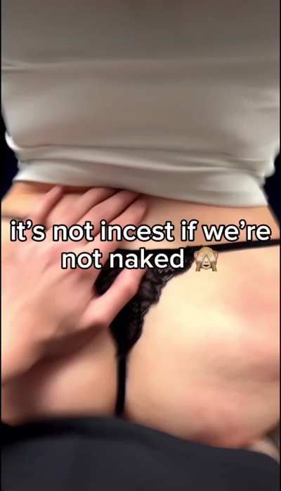 It’s not incest right? He made me cry it was so good