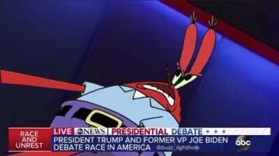Mr. Krabs should be the moderator for the next debate