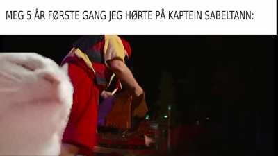 Meg første gang jeg hørte på Kaptein Sabeltann
