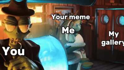 New meme stealing template for y’all to use. Enjoy