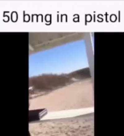 50 bmg in a pistol