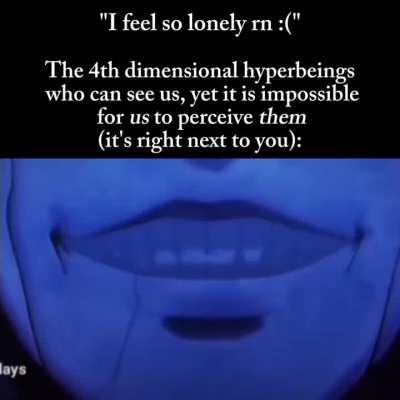 It shouldn't be possible, but you're feeling it's presence right now, aren't you?