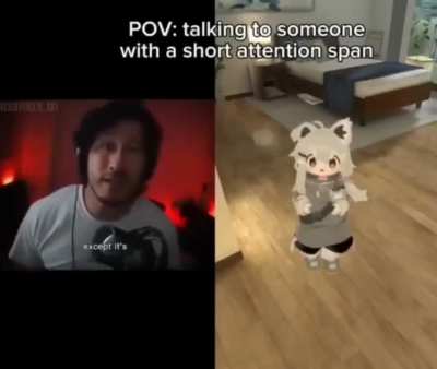 Short attention span.....