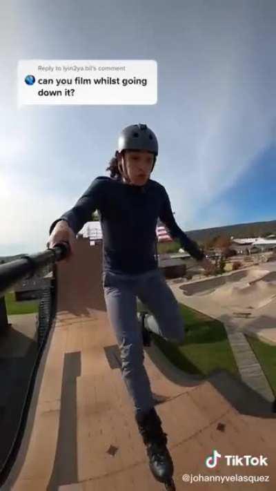 I can’t even rollerblade, much less rollerblade while filming!