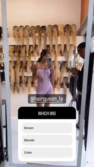 Looking and wondering what color of wig she’ll put on next