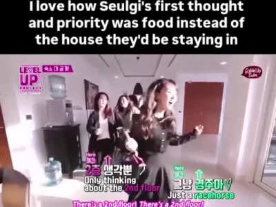 Seulgi got her priorities straight