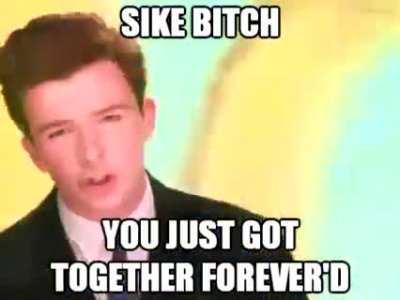 never gona give you up but beter