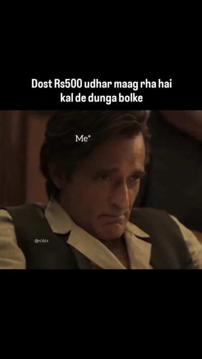 D@lla wapas nhi deta kabhi