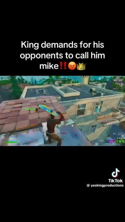 You're not allowed to call me Mike you call me king bitch! 😡😤👑🐐
