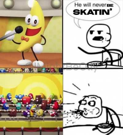 He will never be Skatin’. Right?