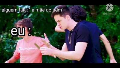 Mamãe do ademir😎