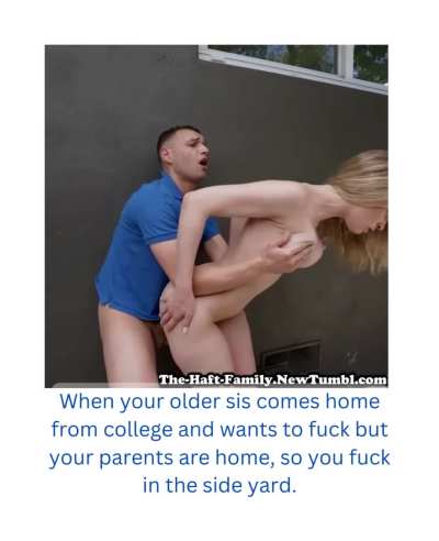Sneaking outside with sis