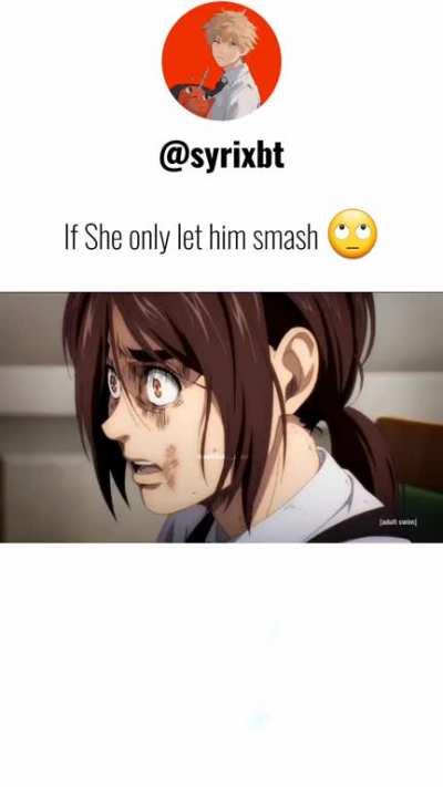 If She only let him smash 🙄