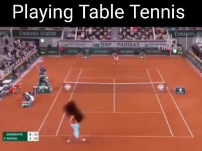 I’m good at table tennis