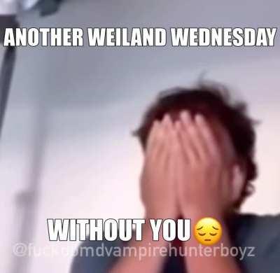 Another Weiland Wednesday