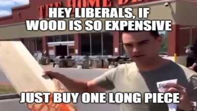 just buy less wood liberal