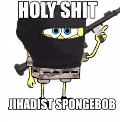 I believe in Allah-E-SpongeBob Laden supremacy