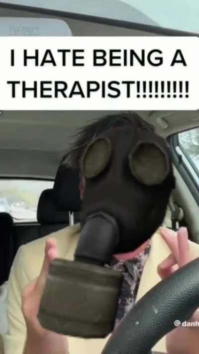 Idk man I don’t think he likes being a therapist