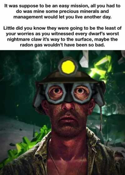 To darkness, to danger.