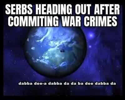 They just go and hide in serbitchia🤬🤬