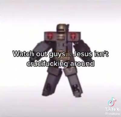 Jesus won't be crucifucking around
