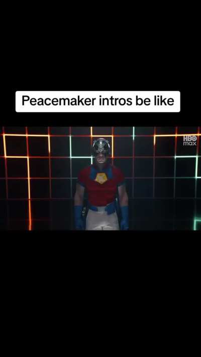 Peacemaker intro be like